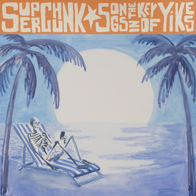 Songs in the Key of Yikes album cover