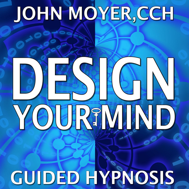 Design Your Mind Guided Hypnosis album cover