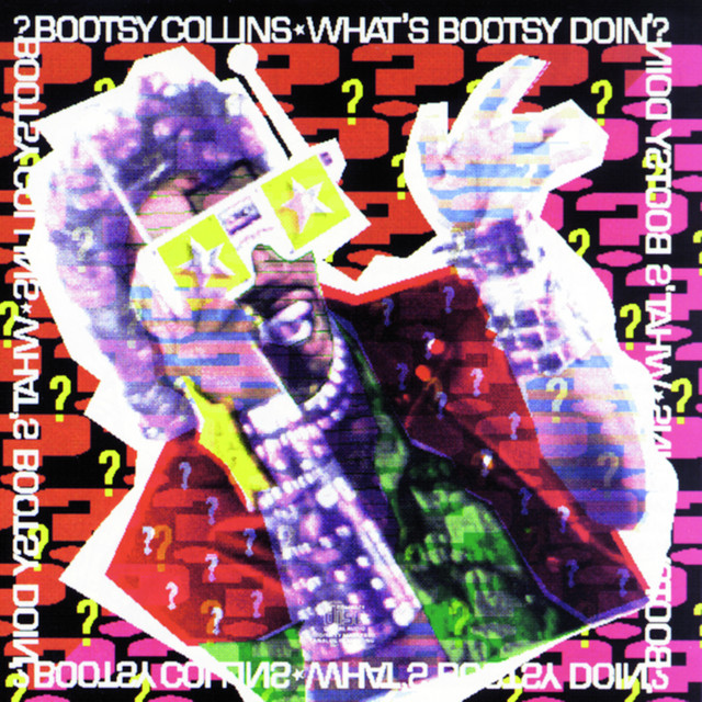 What's Bootsy Doin'? album cover