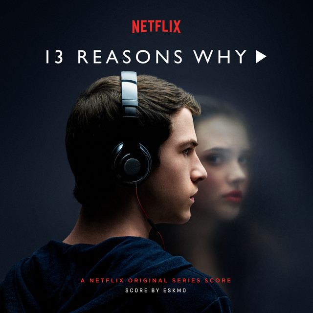 13 Reasons Why (A Netflix Original Series Score) album cover