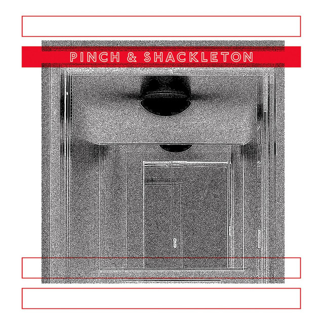 Pinch & Shackleton album cover