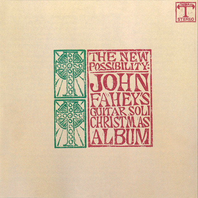 The New Possibility: John Fahey's Guitar Soli Christmas Album/Christmas With John Fahey, Vol. II album cover
