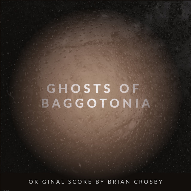 Ghosts of Baggotonia (Original Score) album cover