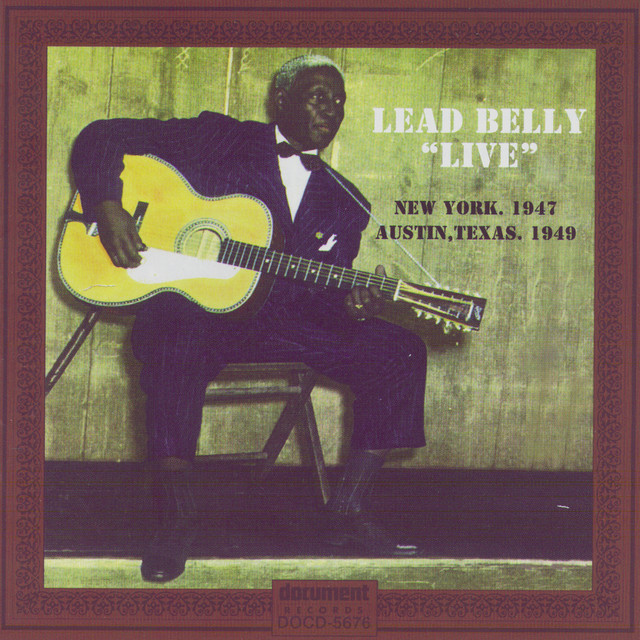 Leadbelly "Live" New York, 1947 & Austin, Texas, 1949 album cover