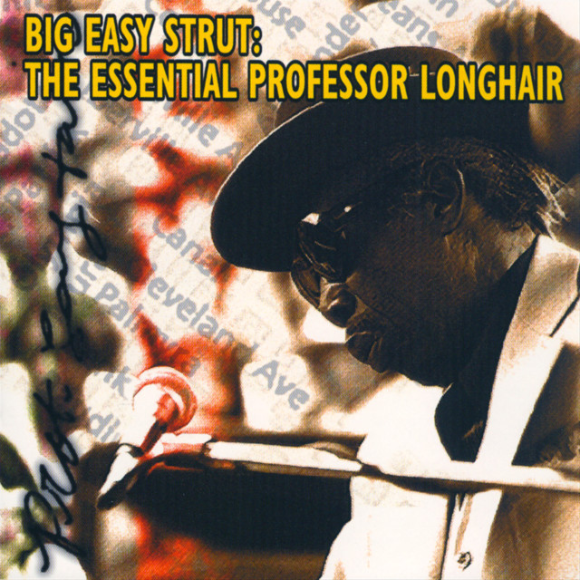 Big Easy Strut: The Essential Professor Longhair album cover
