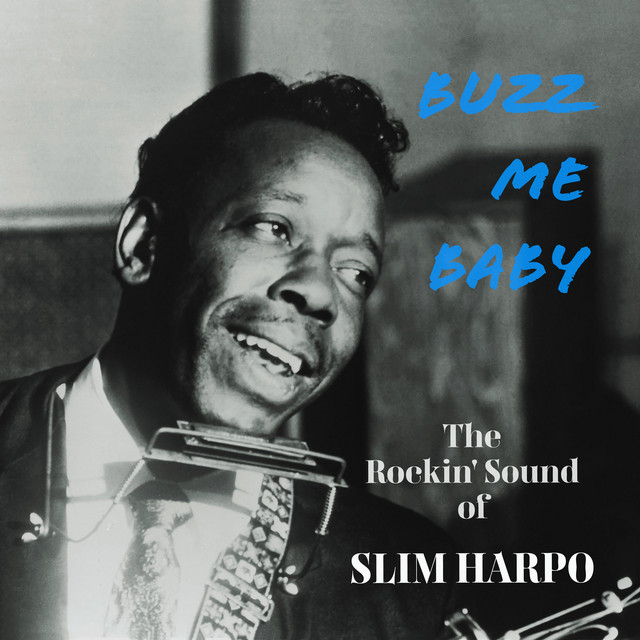 Buzz Me Baby - The Rockin' Sound of Slim Harpo album cover
