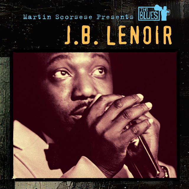 Martin Scorsese Presents The Blues: J.B. Lenoir album cover