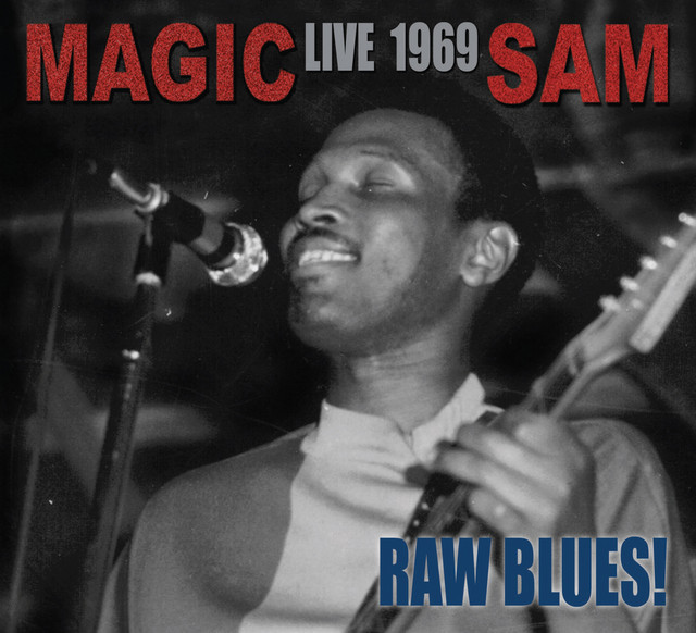 Raw Blues Live: Magic Sam Live 1969 album cover
