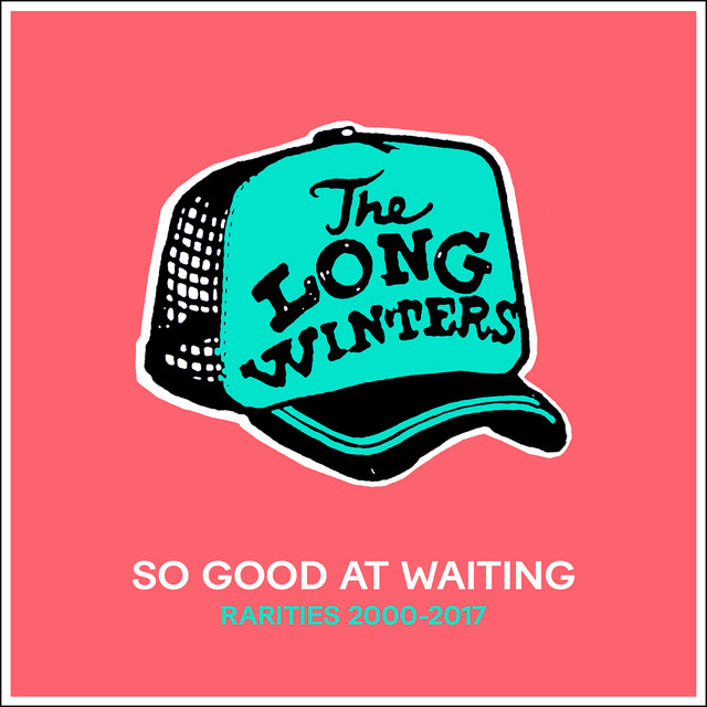 So Good At Waiting (Rarities 2000-2017) album cover