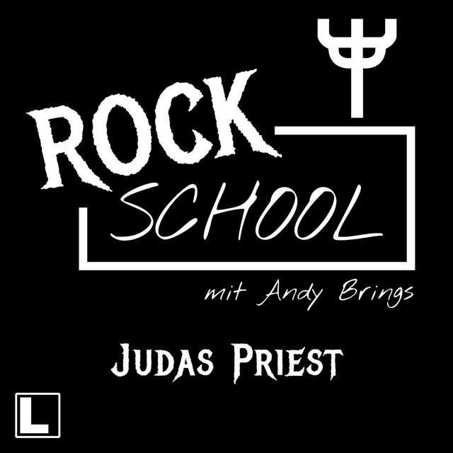 Judas Priest [Rock School mit Andy Brings, Folge 9 (ungekürzt)] album cover