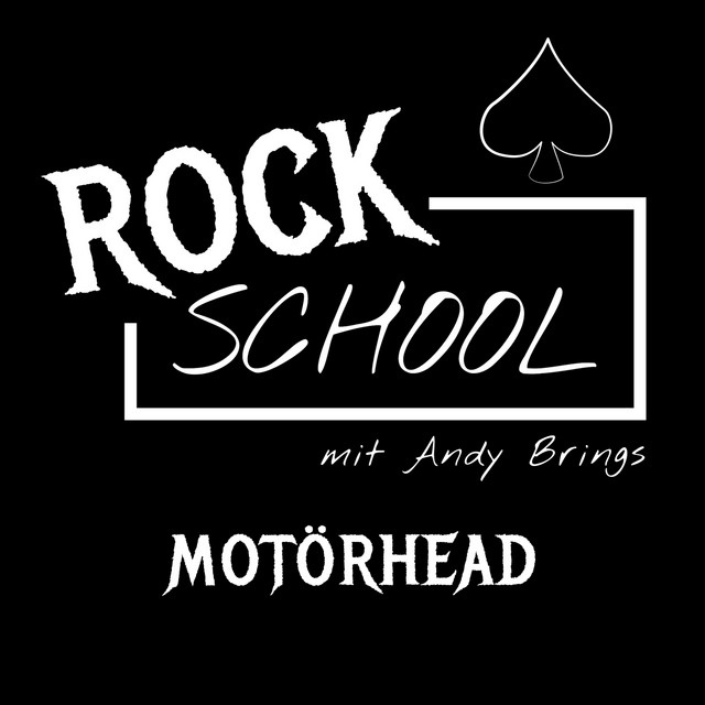 Motörhead [Rock School mit Andy Brings, Folge 2 (ungekürzt)] album cover