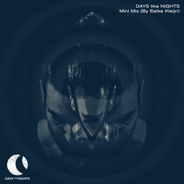 DAYS like NIGHTS Mini Mix (By Eelke Kleijn) album cover