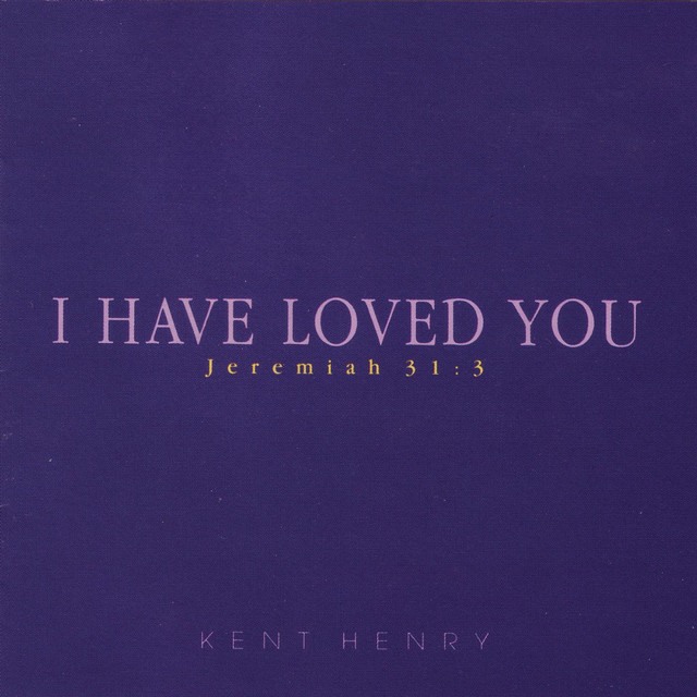 I Have Loved You (Jeremiah 31:3) album cover