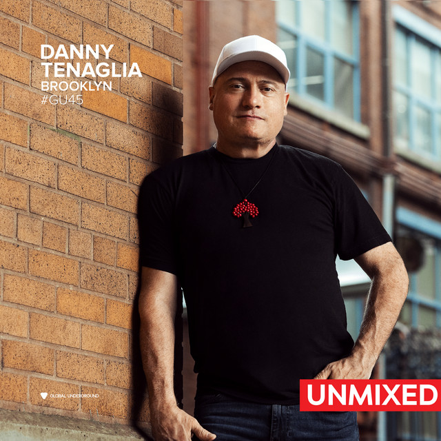 Global Underground #45: Danny Tenaglia - Brooklyn (Unmixed) album cover