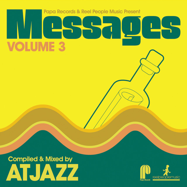 Papa Records & Reel People Music Present: Messages, Vol. 3 (Compiled by Atjazz) album cover