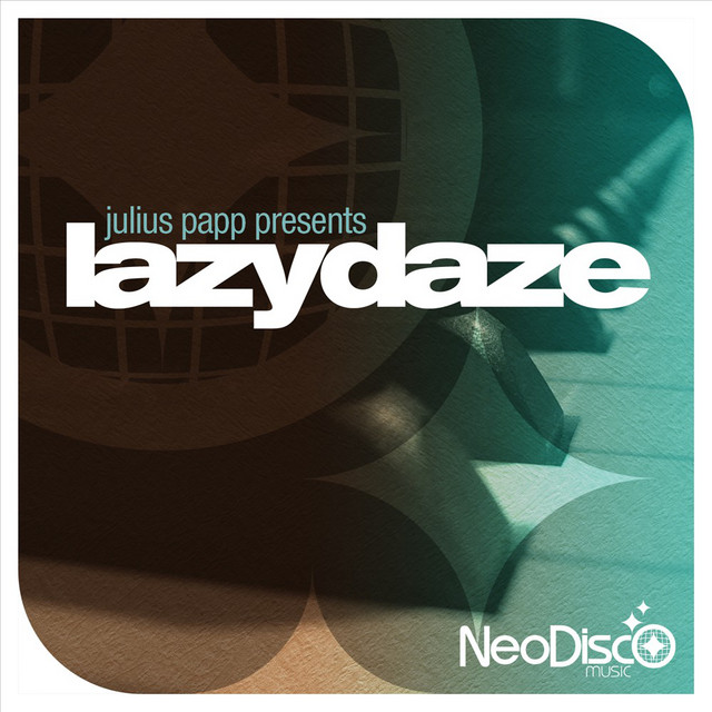 Julius Papp Presents Lazydaze album cover