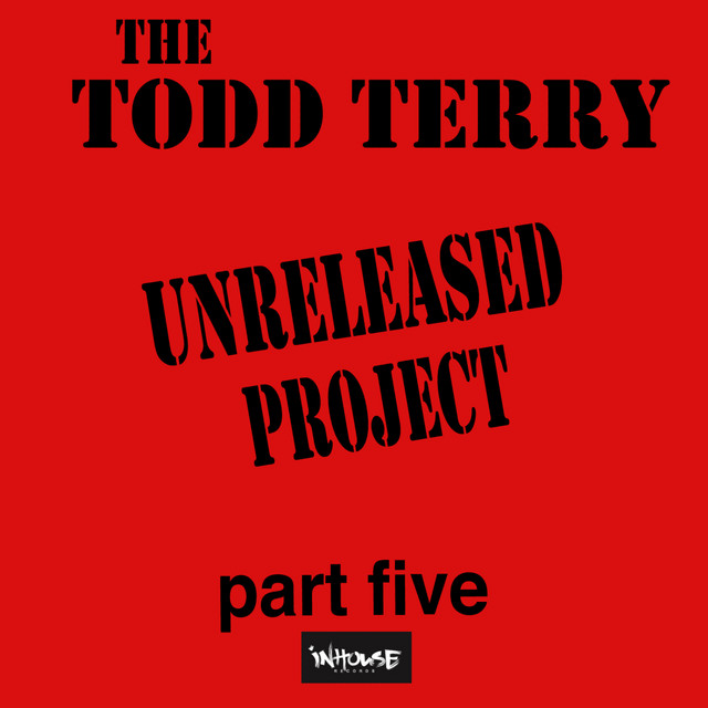 The Todd Terry Project "Unreleased Part Five" album cover