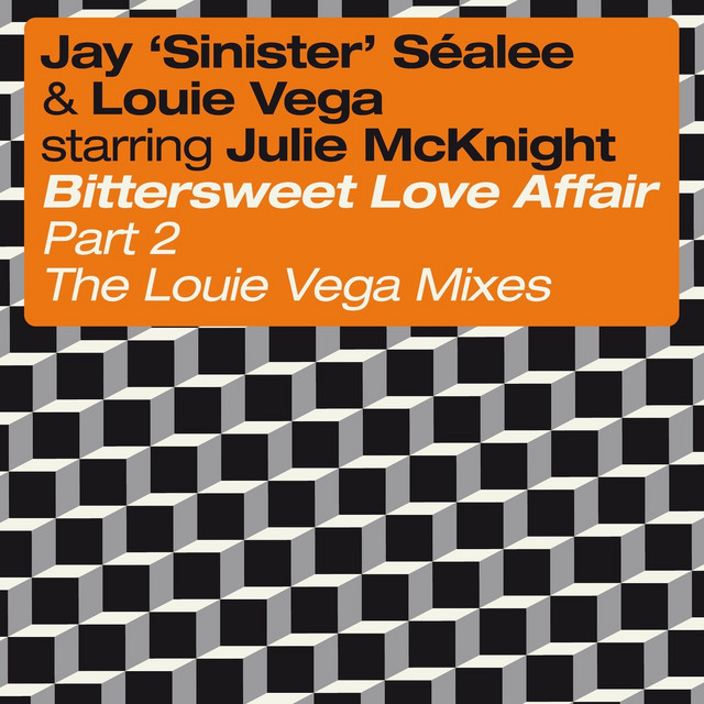 Bittersweet Love Affair, Pt. 2 (feat. Julie McKnight) [The Louie Vega Mixes] album cover