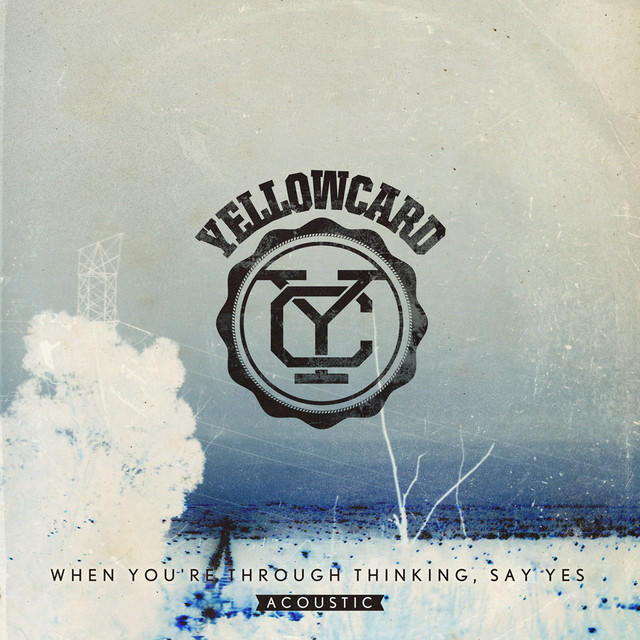 When You're Through Thinking, Say Yes (Acoustic) album cover
