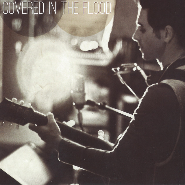 Covered in the Flood album cover