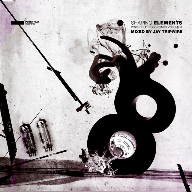 Shaping Elements - Mixed by Jay Tripwire (Poker Flat Volume Eight) album cover
