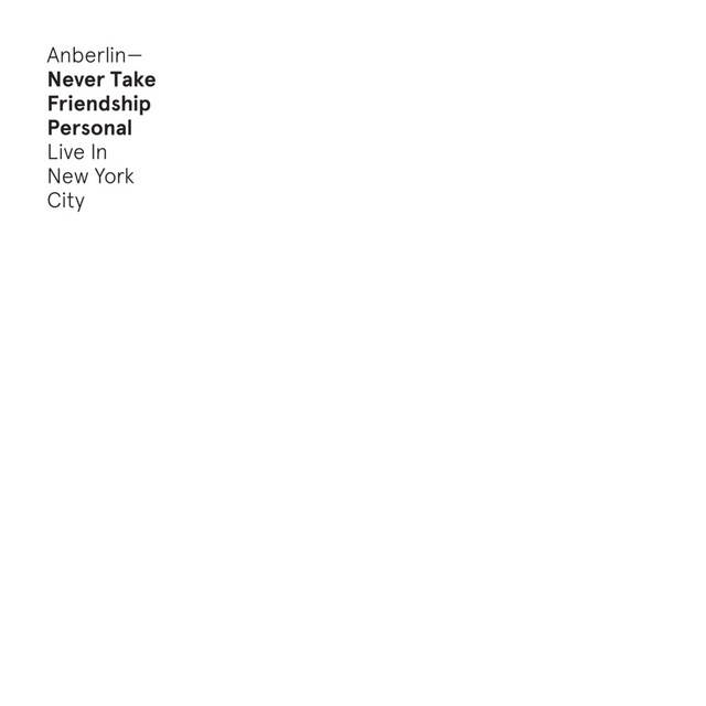 Never Take Friendship Personal - Live in New York City album cover