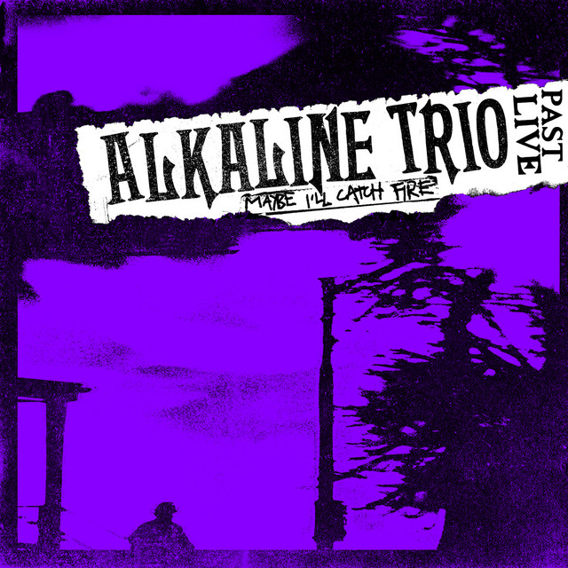 Maybe I'll Catch Fire (Past Live) album cover
