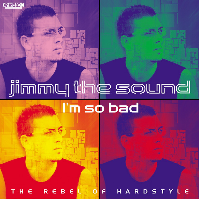 I'm So Bad (The Rebel of Hardstyle) album cover