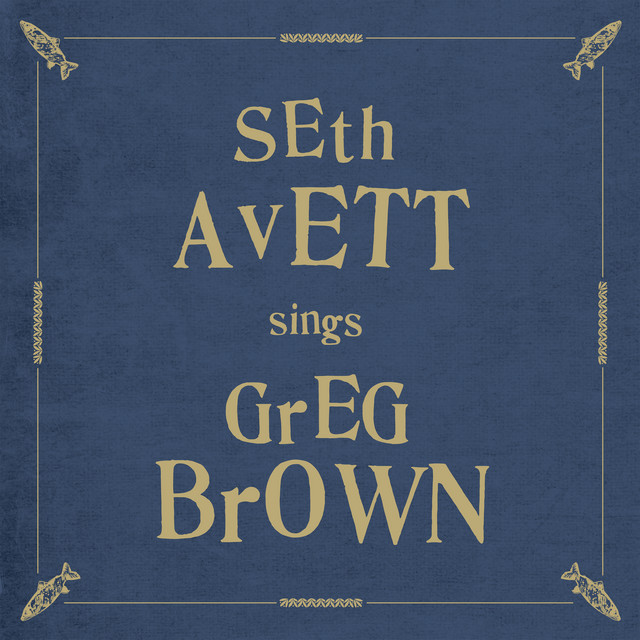 Seth Avett Sings Greg Brown album cover