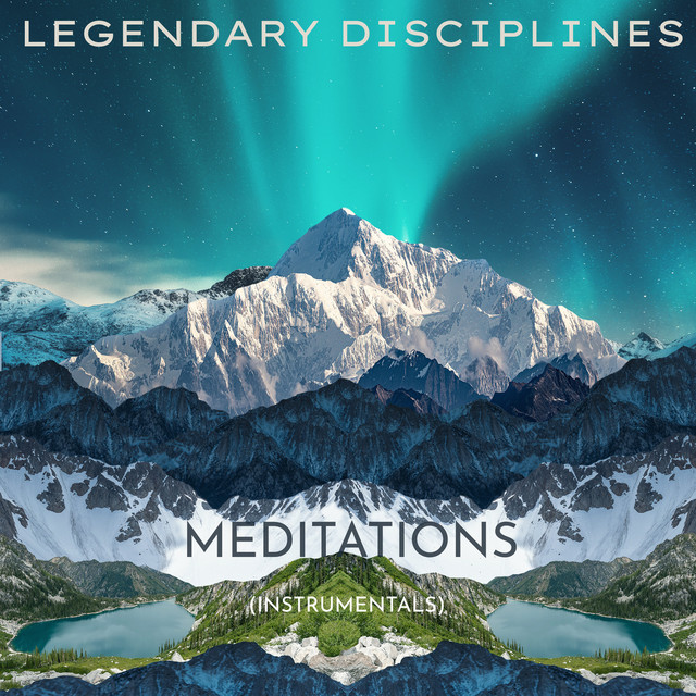 Legendary Disciplines Meditations (Instrumentals) album cover