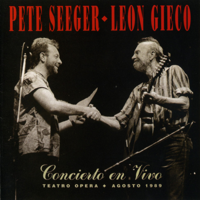 Pete Seeger - Leon Gieco Concierto En Vivo I album cover