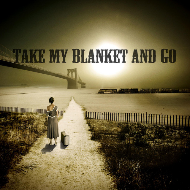 Take My Blanket and Go album cover