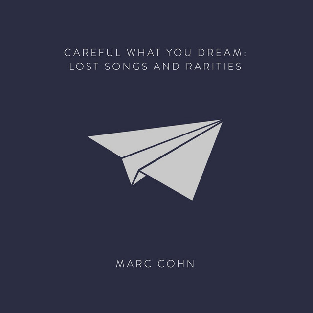 Careful What You Dream: Lost Songs and Rarities album cover