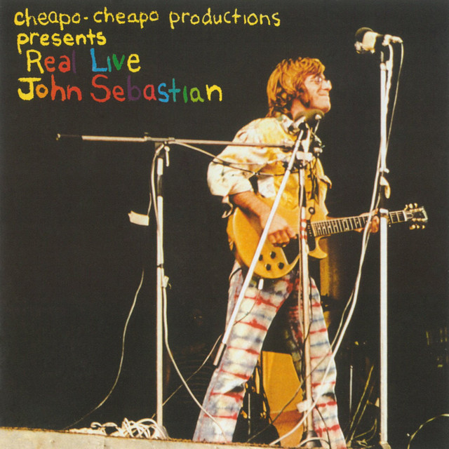 Cheapo-Cheapo Productions Presents Real Live John Sebastian album cover