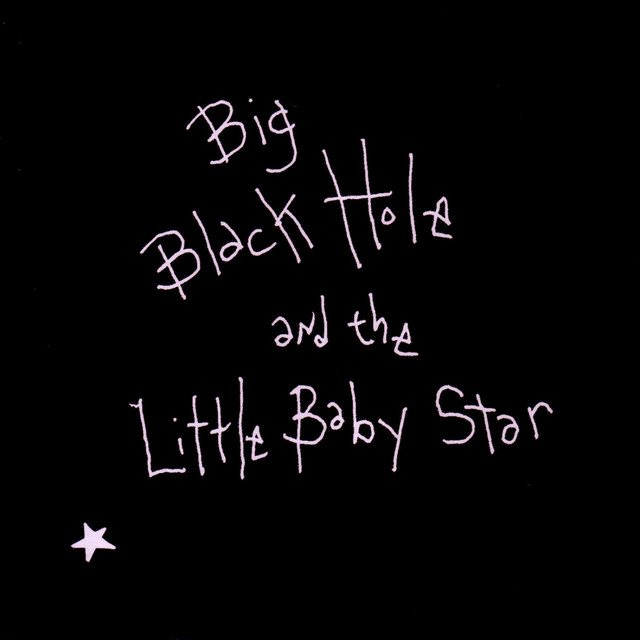 Big Black Hole And The Little Baby Star album cover
