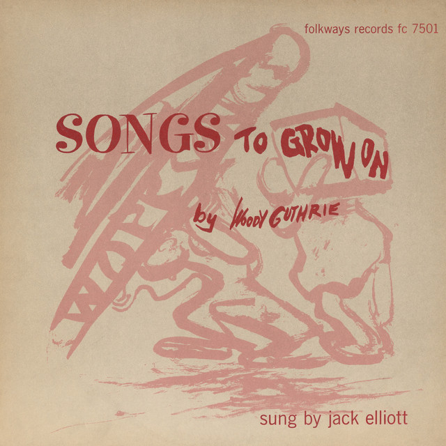 Songs to Grow On by Woody Guthrie album cover
