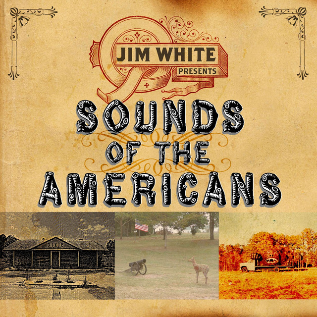 Jim White Presents Sounds of the Americans album cover
