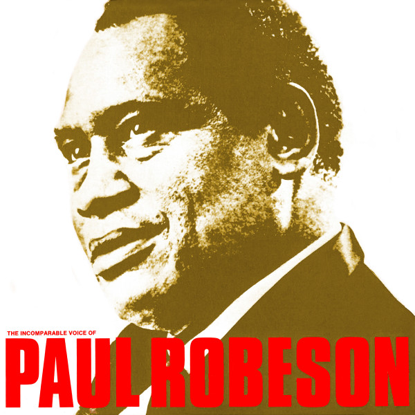 The Incomparable Voice Of Paul Robeson album cover