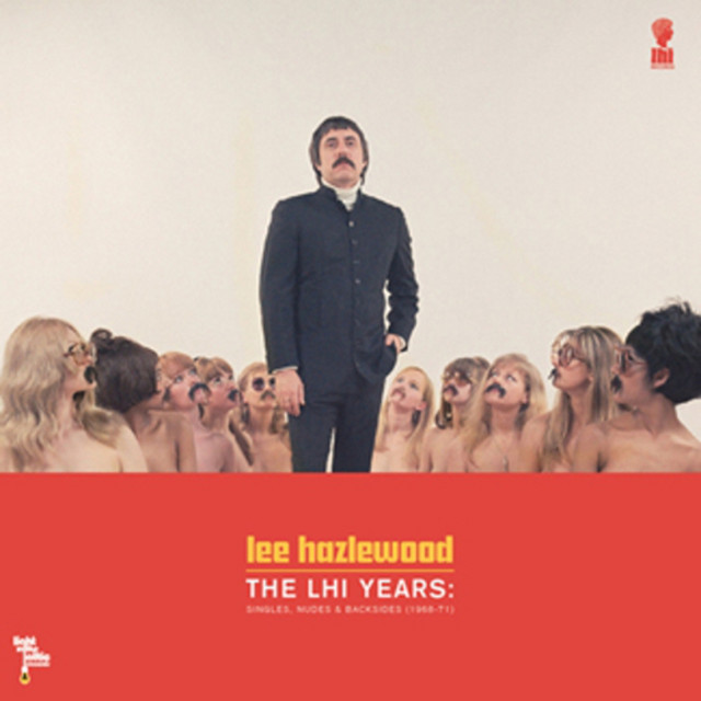 The LHI Years: Singles, Nudes & Backsides (1968-71) album cover