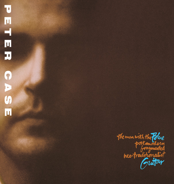 The Man With The Blue Post Modern Fragmented Neo-Traditionalist Guitar album cover