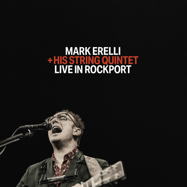 Live in Rockport: Mark Erelli + His String Quintet album cover