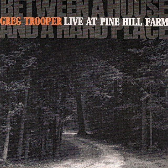 Between a House and a Hard Place: Live at Pinehill Fa album cover