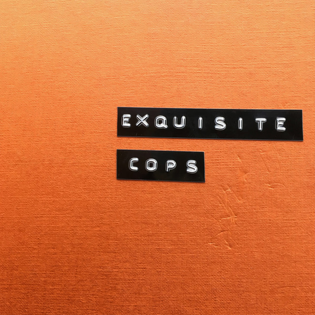 Exquisite Cops album cover