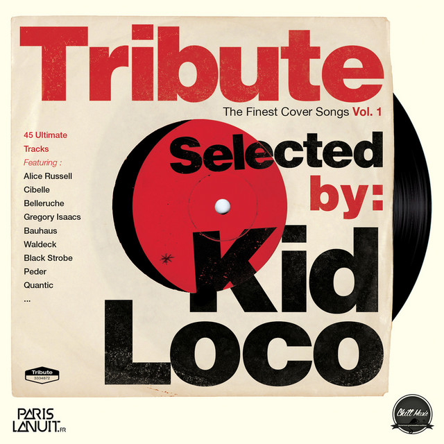 Tribute: The Finest Cover Songs by Kid Loco, Vol. 1 album cover