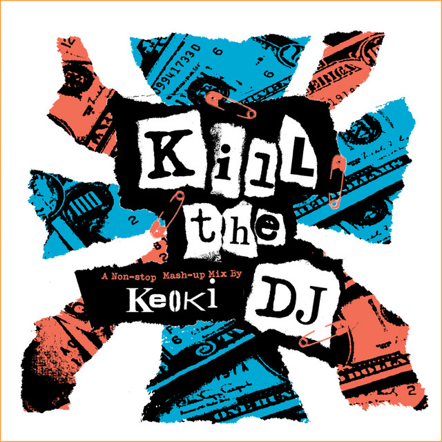 Kill the DJ - a Non-Stop Mash-Up Mix album cover