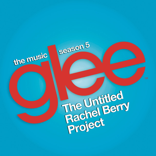 Glee: The Music, The Untitled Rachel Berry Project album cover
