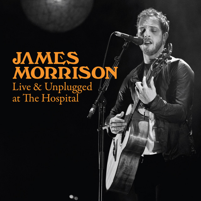 James Morrison – Live & Unplugged At The Hospital album cover