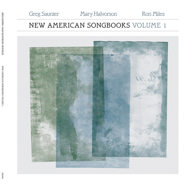 Greg Saunier/Mary Halvorson/Ron Miles: New American Songbooks, Volume 1 album cover