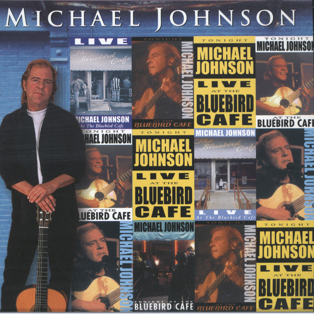 Michael Johnson Live At The Bluebird Café album cover