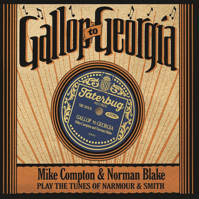Gallop to Georgia: Mike Compton & Norman Blake Play the Tunes of Narmour & Smith album cover